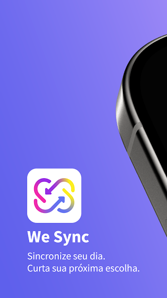 WeSync: sincronize seu dia e curta sua próxima escolha
